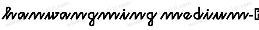 hanwangming medium字体转换